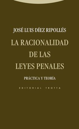 LA RACIONALIDAD DE LAS LEYES PENALES
