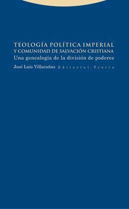 TEOLOGÍA POLÍTICA IMPERIAL Y COMUNIDAD DE SALVACIÓN CRISTIANA