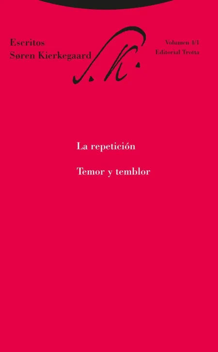 La Repetición. Temor y Temblor