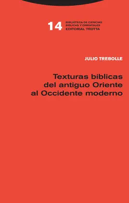 Texturas Bíblicas del Antiguo Oriente Al Occidente Moderno
