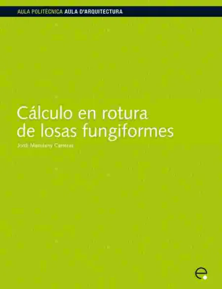 Cálculo en Rotura de Losas Fungiformes