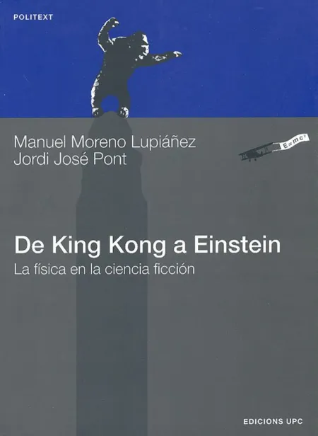 De King Kong a Einstein. La Física en la Ciencia Ficción