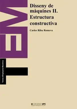 Disseny de Màquines Ii. Estructura Constructiva