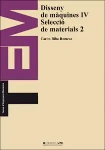 Disseny de Màquines Iv. Selecció de Materials 2