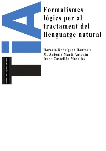 Formalismes Lògics Per Al Tractament del Llenguatge Natural
