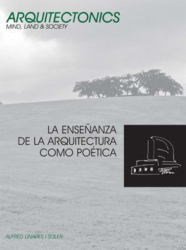 LA ENSEÑANZA DE LA ARQUITECTURA COMO POÉTICA