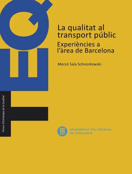 La Qualitat Al Transport Públic. Experiències a L'àrea de Barcelona