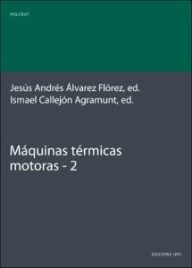 MÁQUINAS TÉRMICAS MOTORAS (VOLUM II)