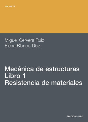 MECÁNICA DE ESTRUCTURAS I. RESISTENCIA DE MATERIALES