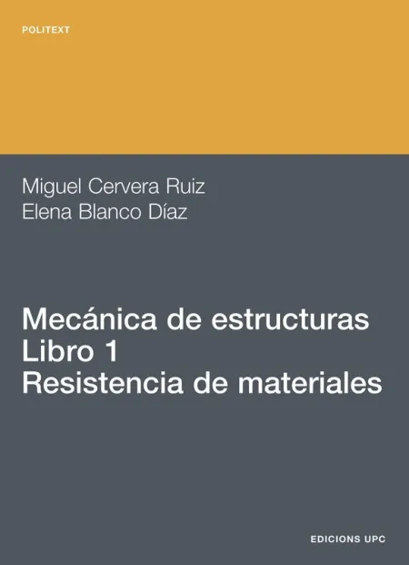 Mecánica de Estructuras I. Resistencia de Materiales