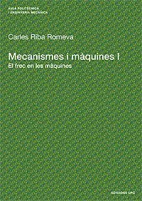 Mecanismes I Màquines I. El Frec en les Màquines