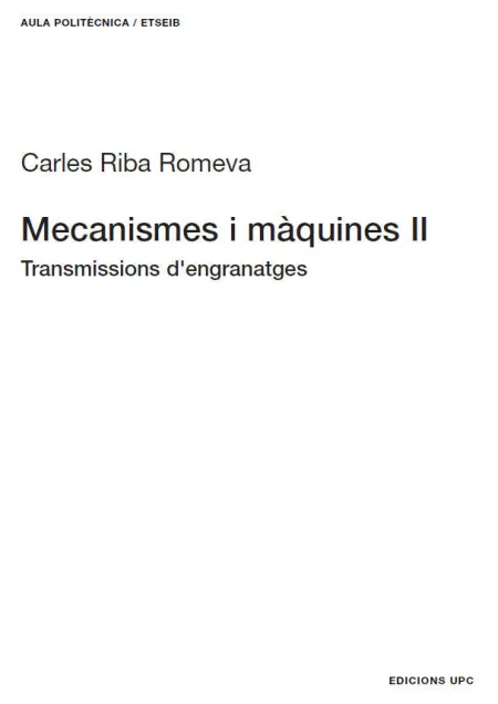 Mecanismes I Màquines Ii. Transmissions D'engranatges