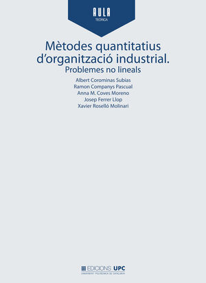MÈTODES QUANTITATIUS D'ORGANITZACIÓ INDUSTRIAL. PROBLEMES NO LINEALS