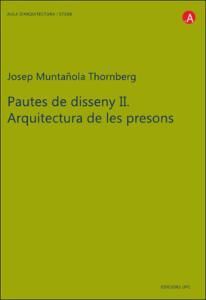 PAUTES DE DISSENY II. ARQUITECTURA DE LES PRESONS