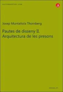 Pautes de Disseny Ii. Arquitectura de les Presons