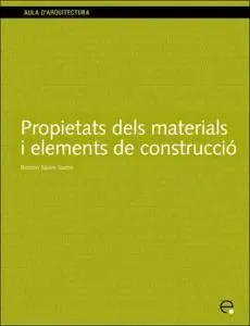 Propietats Dels Materials I Elements de Construcció