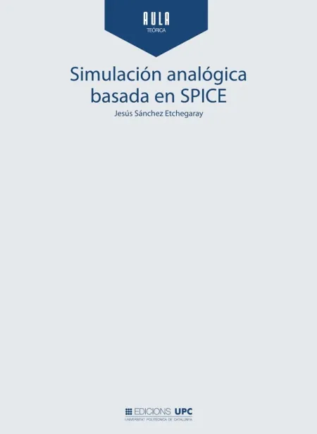 Simulación Analógica Basada en Spice
