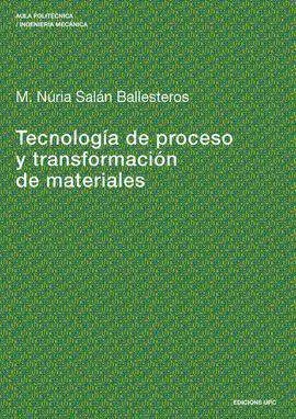 Tecnología de Proceso y Transformación de Materiales