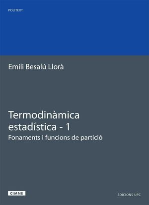 TERMODINÀMICA ESTADÍSTICA. 1. FONAMENTS. FUNCIONS DE PARTICIÓ
