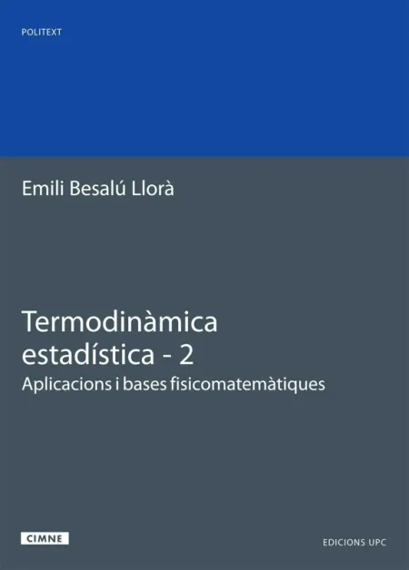 Termodinàmica Estadística. 2. Aplicacions I Bases Fisicomatemàtiques