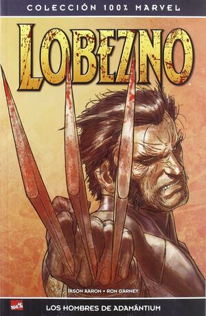 LOBEZNO LOS HOMBRES DE ADAMANTIUM 100