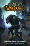 WORLD OF WARCRAFT MALDICION DE LOS WORGE