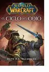 El Ciclo del Odio. World Of Warcraft