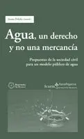 Agua, un Derecho y no una Mercancía