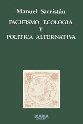 Pacifismo, Ecologia y Politicas Alternativas