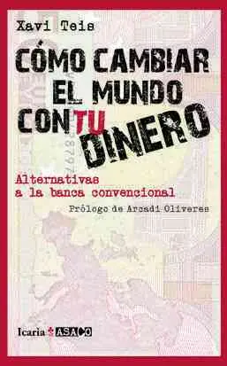 Como Cambiar el Mundo con tu Dinero
