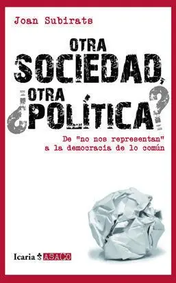Otra Sociedad ¿Otra Politica?