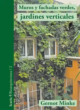 Muros y Fachadas Verdes, Jardines Verticales