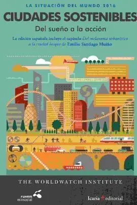 Ciudades Sostenibles. Del Sueño a la Acción