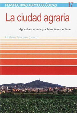 LA CIUDAD AGRARIA