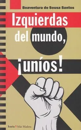 Izquierdas del Mundo, ¡Uníos!