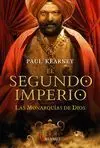 Monarquias Dios, 4. El Segundo Imperio