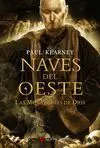 Monarquias de Dios, 5 Naves Oeste