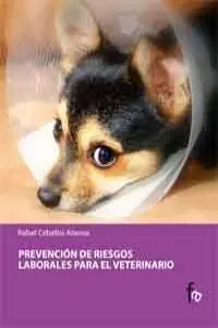 Prevencion de Riesgos Laborales para el Veterinario