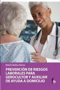 Prevención de Riesgos Laborales para Gerocultor y Auxiliar de Ayuda a Domicilio