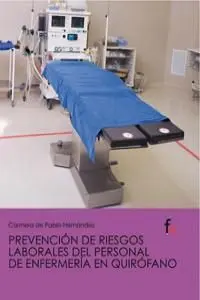 Prevención de Riesgos Laborales del Personal de Enfermería en Quirófano