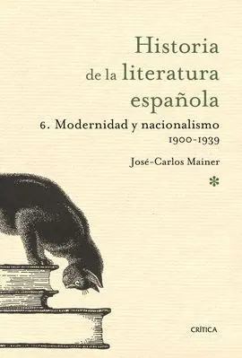 Volumen 6: Modernidad y Nacionalismo 1900-1939