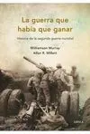 La Guerra que Había que Ganar