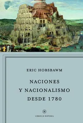 Naciones y Nacionalismo Desde 1780