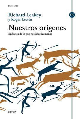 NUESTROS ORIGENES. EN BUSCA DE LO QUE NOS HACE HUM