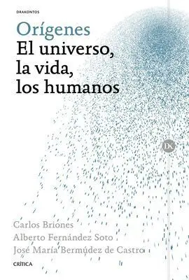 Origenes: el Universo, la Vida, los Humanos