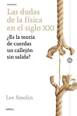 LAS DUDAS DE LA FÍSICA EN EL SIGLO XXI