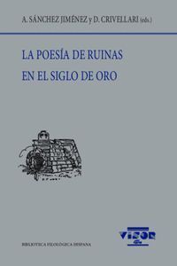 LA POESÍA EN RUINAS EN EL SIGLO DE ORO