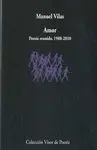 Amor. Poesía Reunida (1988-2010)
