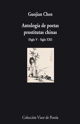 ANTOLOGÍA DE POETAS PROSTITUTAS CHINAS SIGLO V-SIG