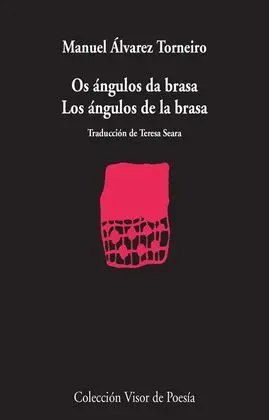 Os Ángulos Da Brasa / los Ángulos de la Brasa